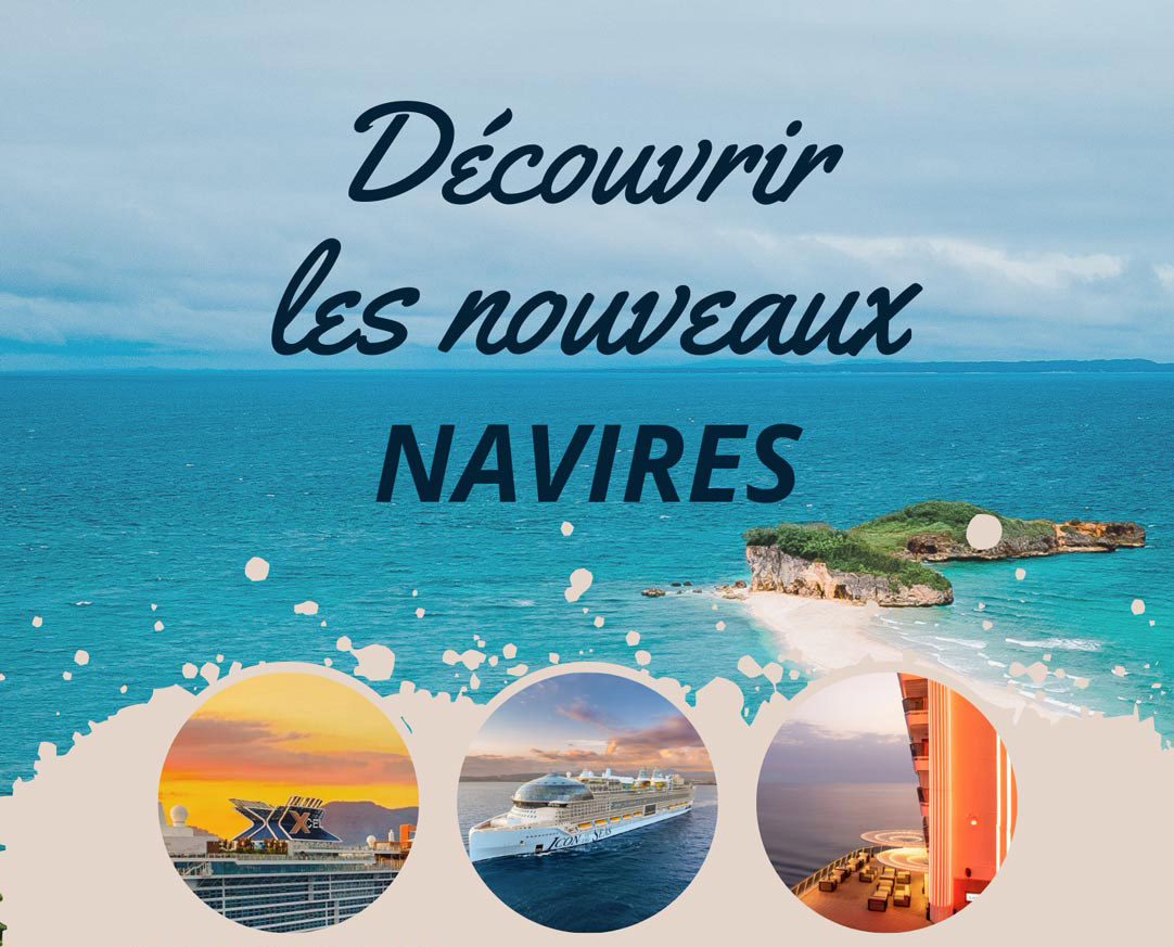 Découvrez les nouveaux navires pour une expérience voyage enrichie